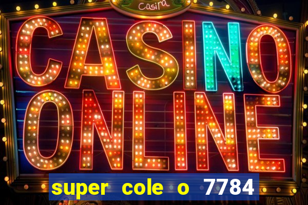 super cole o 7784 jogos para pc download